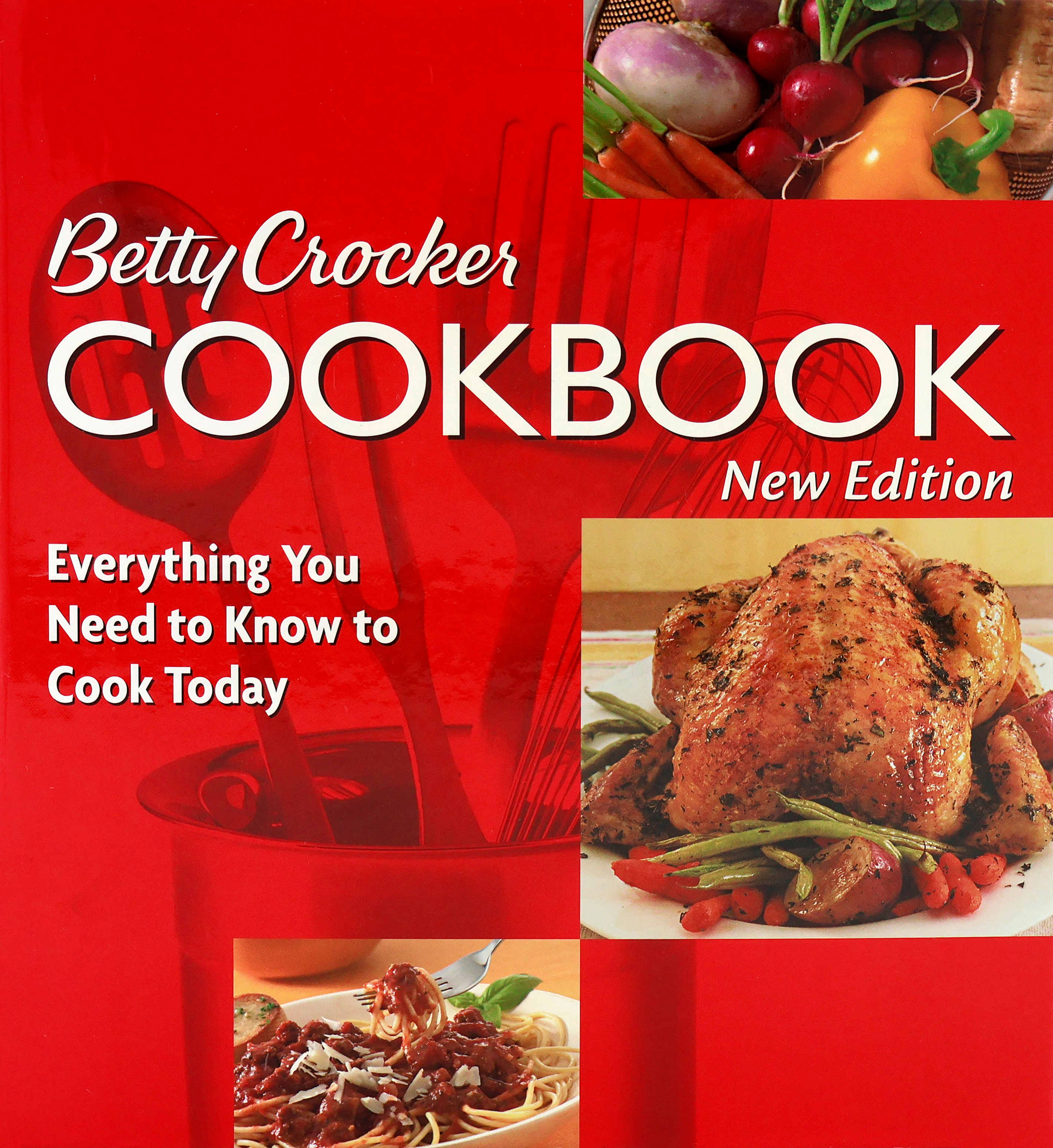 Cover of the 2005 Betty Crocker Cookbook with a red cover that has a container with utensils in a darker red. There are three squares with pictures.  The upper right has vegetables (radishes, turnip, yellow bell pepper, carrots, and parsnip).  Just below center on the right is a whole turkey surrounded by vegetables and below and to the left of that picture is a bowl of spaghetti with a fork holding some.